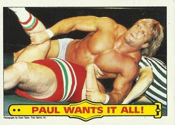 1985 Topps WWF Pro Wrestling Stars #44 Paul Wants It All! Front
