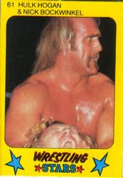 1986 Monty Gum Wrestling Stars #61 Hulk Hogan / Nick Bockwinkel Front