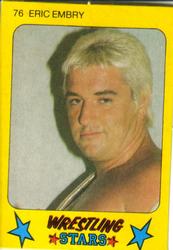 1986 Monty Gum Wrestling Stars #76 Eric Embry Front