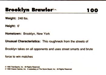 1990 Classic WWF #100 Brooklyn Brawler Back