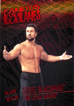 2001 Fleer WWF Raw Is War - Famous Nicknames #7FN Steve Blackman 