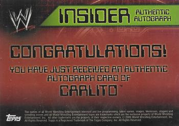 2006 Topps WWE Insider - Autographs #NNO Carlito  Back