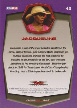 2008 TriStar TNA Cross the Line #43 Jacqueline  Back