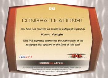 2008 TriStar TNA Cross the Line - Autographs #C-KA Kurt Angle  Back
