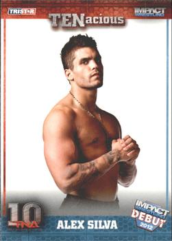 2012 TriStar Impact TNA TENacious #45 Alex Silva Front