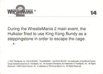 1990 Classic WWF The History of Wrestlemania #14 Hulk Hogan / King Kong Bundy Back
