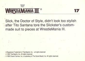 1990 Classic WWF The History of Wrestlemania #17 Slick Back