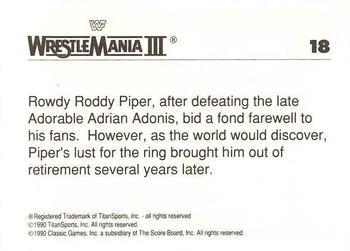 1990 Classic WWF The History of Wrestlemania #18 Rowdy Roddy Piper Back