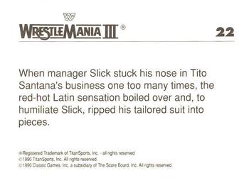 1990 Classic WWF The History of Wrestlemania #22 Slick / Tito Santana Back