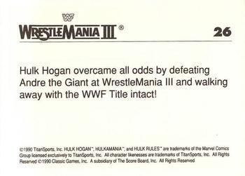 1990 Classic WWF The History of Wrestlemania #26 Hulk Hogan Back