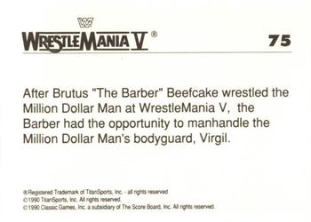 1990 Classic WWF The History of Wrestlemania #75 Brutus 