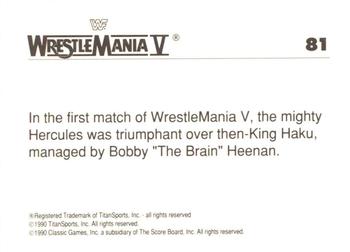 1990 Classic WWF The History of Wrestlemania #81 Hercules Back