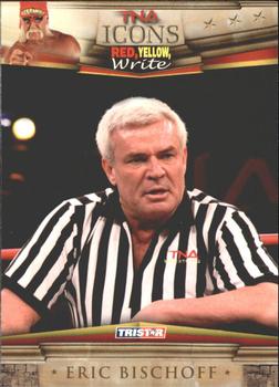 2010 TriStar TNA Icons #33 Eric Bischoff Front