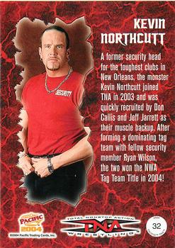 2004 Pacific TNA #32 Kevin Northcutt Back