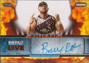 2013 TriStar TNA Impact Live - Autographs Gold #L32 Bully Ray Front