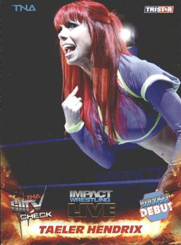 2013 TriStar TNA Impact Live - Gold #81 Taeler Hendrix Front