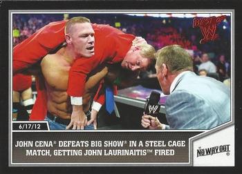 2013 Topps Best of WWE #19 John Cena Defeats Big Show in a Steel Cage Match, Getting John Laurinaitis Fired Front