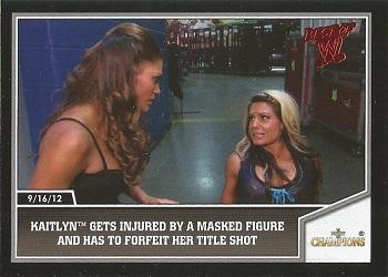2013 Topps Best of WWE #48 Kaitlyn gets Injured by a Masked Figure and has to Forfeit her Title Shot Front