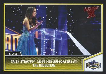 2013 Topps Best of WWE #102 Trish Stratus Lists her Supporters at the Induction Front