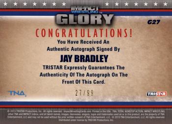 2013 TriStar TNA Impact Glory - Sticker Autographs Gold #G27 Jay Bradley Back