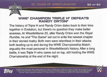 2014 Topps WWE Road to Wrestlemania - 30 Years of Wrestlemania #50 WWE Champion Triple H Defeats Randy Orton Back